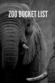Paperback Zoo Bucket List: Novelty Bucket List Themed Notebook Book