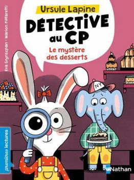 Hardcover Ursule Lapine, détective au CP: Le mystère des desserts [French] Book
