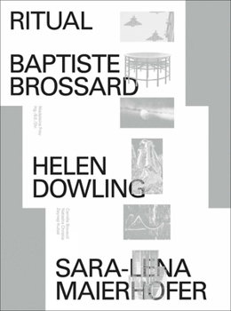 Paperback Ritual: Baptiste Brossard, Helen Dowling, Sara-Lena Maierhofer Book