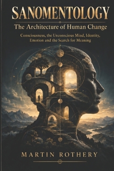 Paperback Sanomentology: The Architecture of Human Change Book