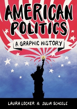 Paperback American Politics: A Graphic History Book