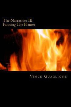 Paperback The Narratives III: Fanning The Flames Book