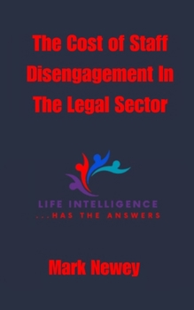 Paperback The Cost of Staff Disengagment Book