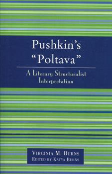 Pushkin's Poltava: A Literary Structuralist Interpretation