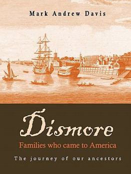 Paperback Dismore families who came to America Book