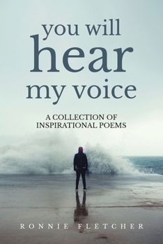 Paperback You Will Hear My Voice: A Collection of Inspirational Poems Book