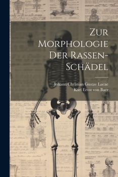 Paperback Zur Morphologie der Rassen-schädel [German] Book
