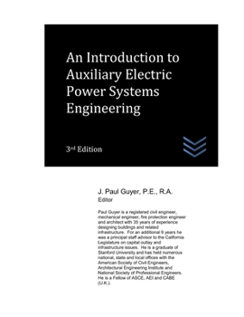 Paperback An Introduction to Auxiliary Electric Power Systems Engineering: An Introduction to Auxiliary Electric Power Systems Engineering Book