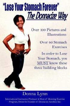 Paperback Lose Your Stomach Forever the Donnacize Way Book