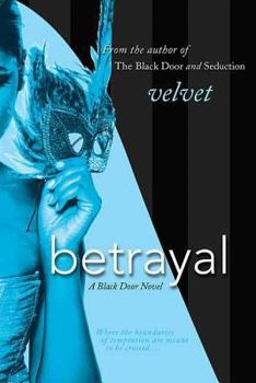 Betrayal: A Black Door Novel - Book #3 of the Black Door