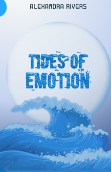 Paperback Tides of Emotion: Poetic Journey of the heart Book