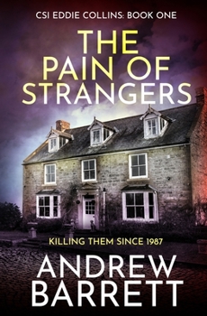 Paperback The Pain of Strangers: Killing Them Since 1987 Book