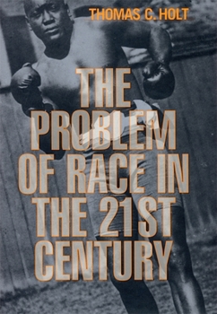 Paperback The Problem of Race in the Twenty-First Century Book