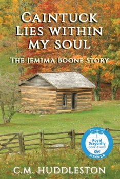 Paperback Caintuck Lies Within My Soul: The Jemima Boone Story Book