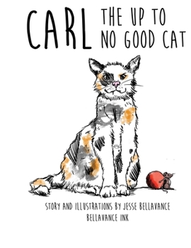 Paperback Carl The Up To No Good Cat Book