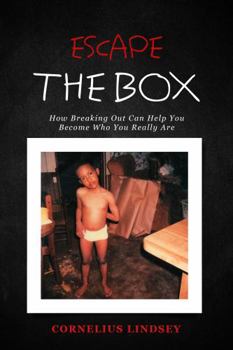 Paperback Escape the Box: How Breaking Out Can Help You Become Who You Really Are Book