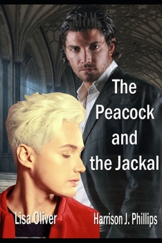 The Peacock and the Jackal - Book #1 of the Ostentation