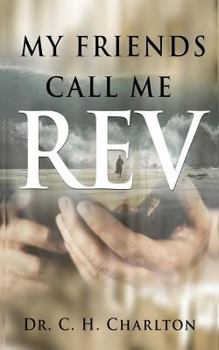 Paperback My Friends Call Me REV Book
