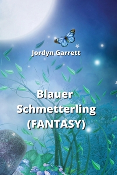 Paperback Blauer Schmetterling (FANTASY) [German] Book