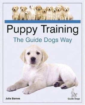 Hardcover Puppy Training the Guide Dogs Way Book
