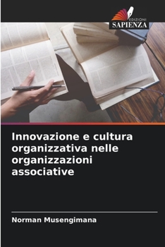 Paperback Innovazione e cultura organizzativa nelle organizzazioni associative [Italian] Book