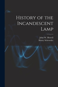 The History of the Incandescent Lamp