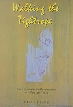 Paperback Walking the Tightrope: Talks on Meditative Development Book