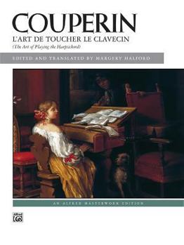 Paperback L'Art De Toucher Le Clavecin. The Art of Playing the Harpsichord (French and English Edition) Book