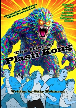 Paperback The Rise of Plasti Kong: Unillustrated Edition Book