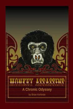 Paperback Monkeyassassins: A Chronic Odyssey Book