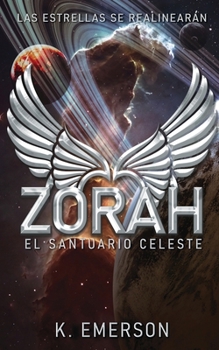 Paperback Zorah: El Santuario Celeste [Spanish] Book