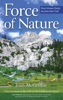 Force of Nature: Three Women Tackle the John Muir Trail