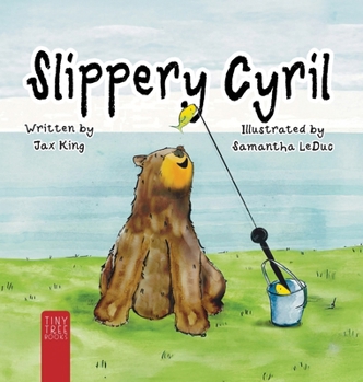 Slippery Cyril: A Laugh-out-loud Picture Book about Friendship and Fun for Ages 5 to 7 (Cyril and Friends)