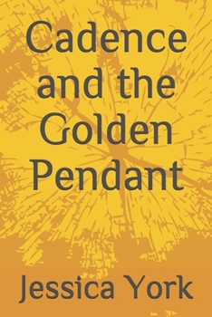 Paperback Cadence and the Golden Pendant Book