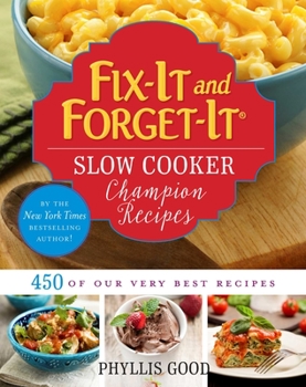 Paperback Fix-It and Forget-It Slow Cooker Champion Recipes: 450 of Our Very Best Recipes Book