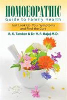 Paperback Homoeopathic Guide to Family Health: Just Look Up Your Symptoms and Find the Cure Book