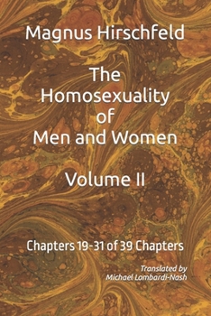 Paperback The Homosexuality of Men and Women: Volume II Chapters 19-32 of 39 Chapters Book