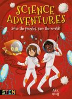 Science Adventures: Solve the Puzzles, Save the World!
