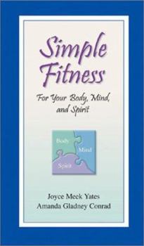 Paperback Simple Fitness for Your Body, Mind, and Spirit Book