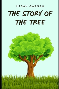Paperback The Story Of The Tree: Bed Time Stories Edition Book
