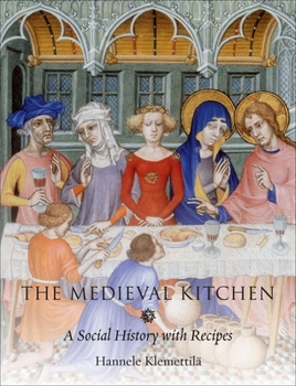 Hardcover The Medieval Kitchen: A Social History with Recipes Book