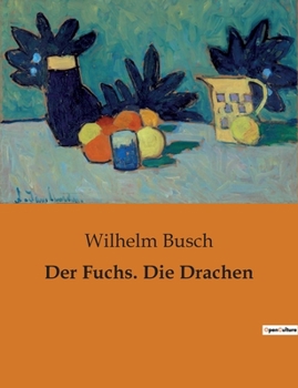 Paperback Der Fuchs. Die Drachen [German] Book