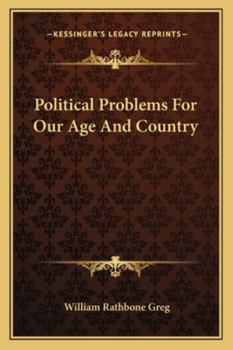 Paperback Political Problems For Our Age And Country Book