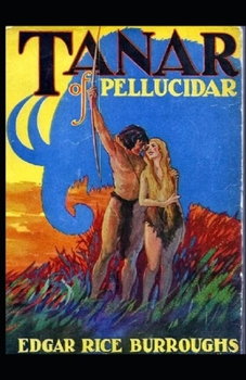 Paperback Tanar of Pellucidar: (illustrated edition) Book