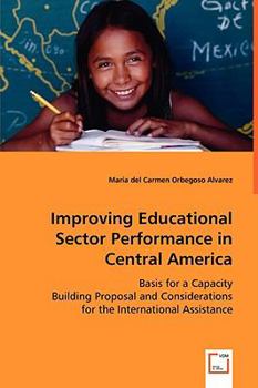 Paperback Improving Educational Sector Performance in Central America Book