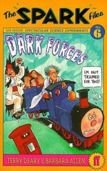 The Spark Files: Dark Forces - Book #6 of the Spark Files