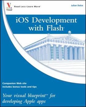 Paperback iOS Development with Flash: Your Visual Blueprint for Developing Apple Apps Book