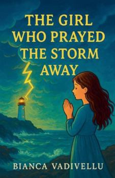 Paperback The Girl Who Prayed the Storm Away Book