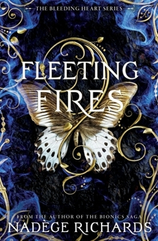 Fleeting Fires - Book #3 of the Bleeding Heart Trilogy