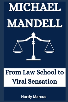 Paperback Michael mandell: From law school to viral sensation Book